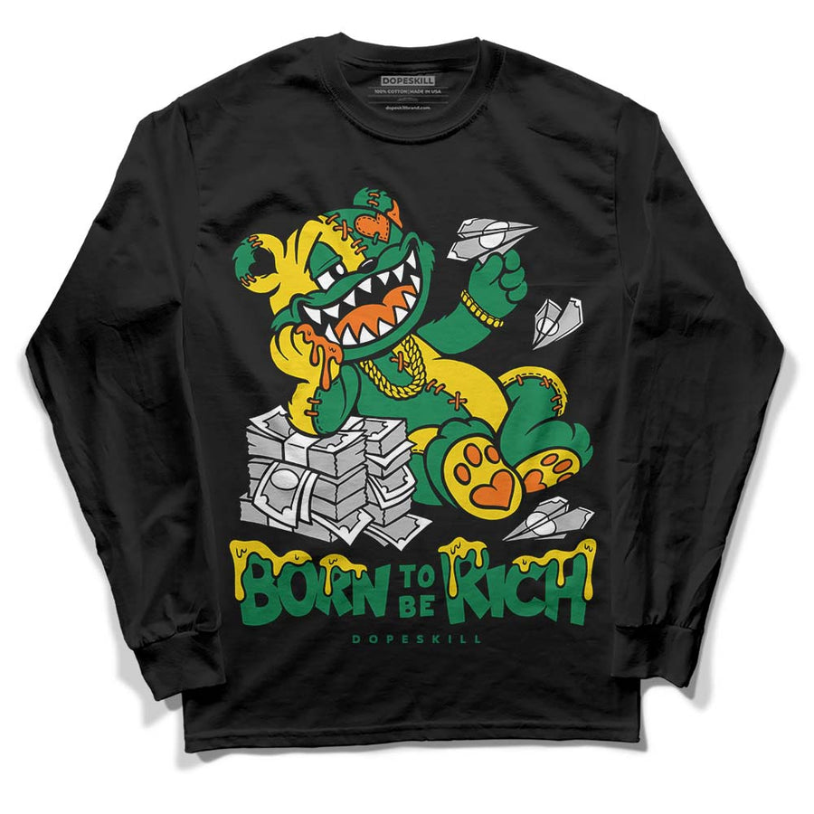 Green Collection DopeSkill Long Sleeve T-Shirt Born To Be Rich Graphic