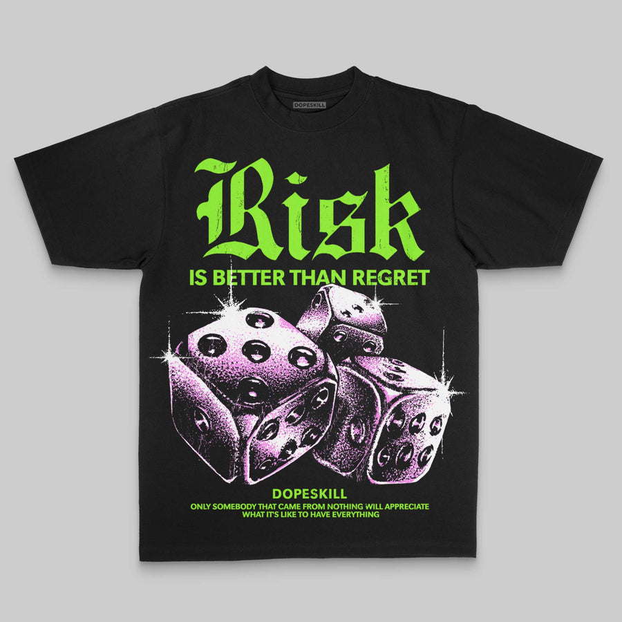Neon Green Oversize Print 'Risk Is Better Than Regret' DopeSkill Graphic T-shirt