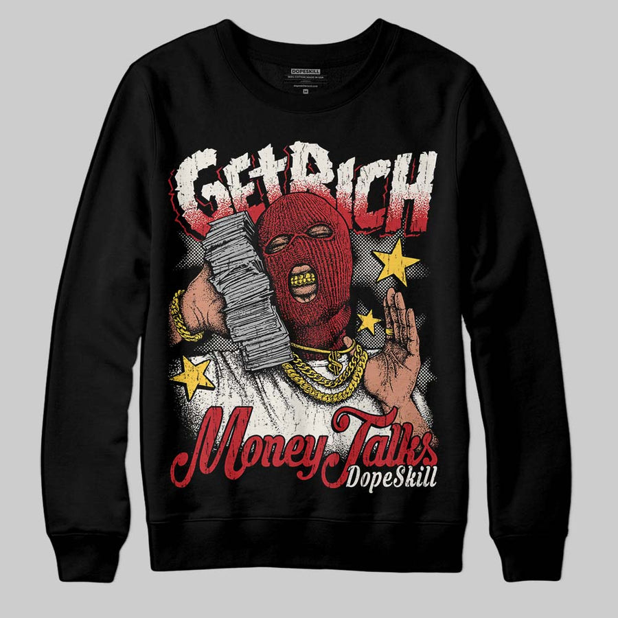 Flight Club 4s DopeSkill Sweatshirt Get Rich Graphic