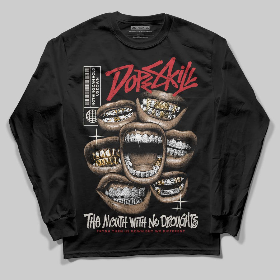 Flight Club 4s DopeSkill Long Sleeve T-Shirt The Mouth With No Droughts Graphic