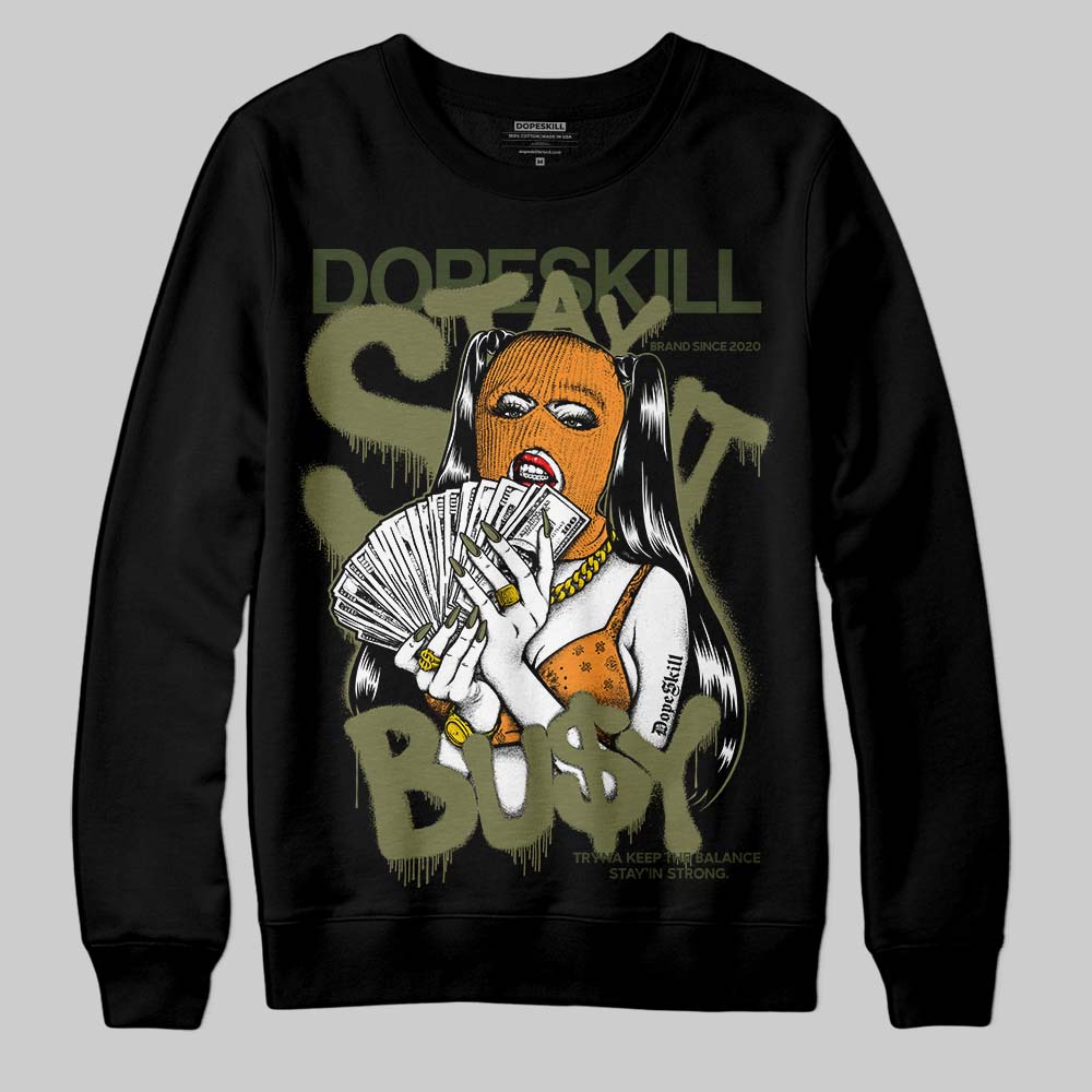 Olive Collection DopeSkill Sweatshirt Stay It Busy Graphic