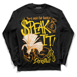 Yellow Ochre 6s DopeSkill Long Sleeve T-Shirt Speak It Graphic