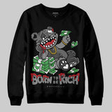 Black Cat 4s DopeSkill Sweatshirt Born To Be Rich Graphic