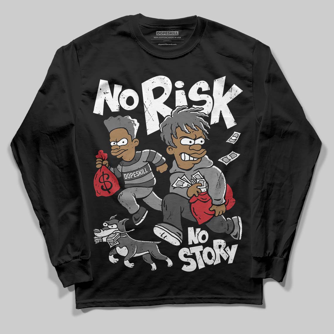 Black Cat 4s DopeSkill Long Sleeve T-Shirt No Risk No Story Graphic