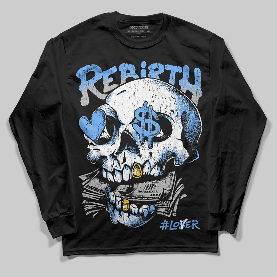 Black University Blue 5s DopeSkill Long Sleeve T-Shirt Rebirth Graphic