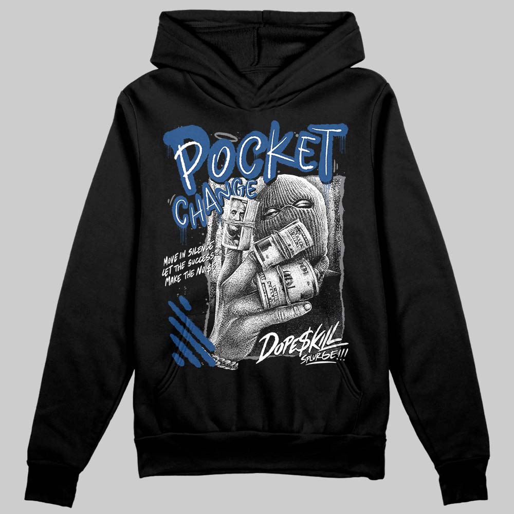 Flint Grey 9s DopeSkill Hoodie Sweatshirt Pocket Change Graphic