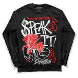 Black and White Collection DopeSkill Long Sleeve T-Shirt Speak It Graphic
