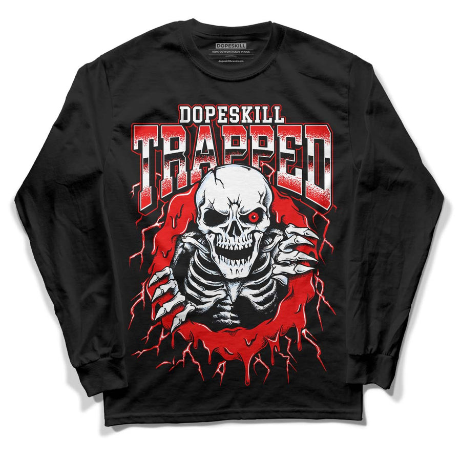 Cherry 11s DopeSkill Long Sleeve T-Shirt Trapped Halloween Graphic