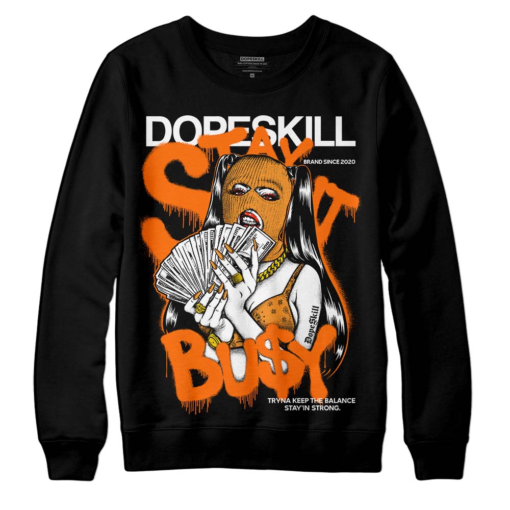 Orange Black White DopeSkill Sweatshirt Stay It Busy Graphic