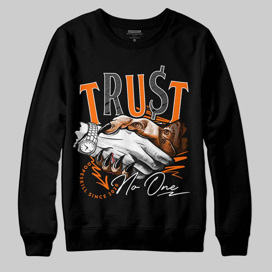 Orange Black White DopeSkill Sweatshirt Trust No One Graphic