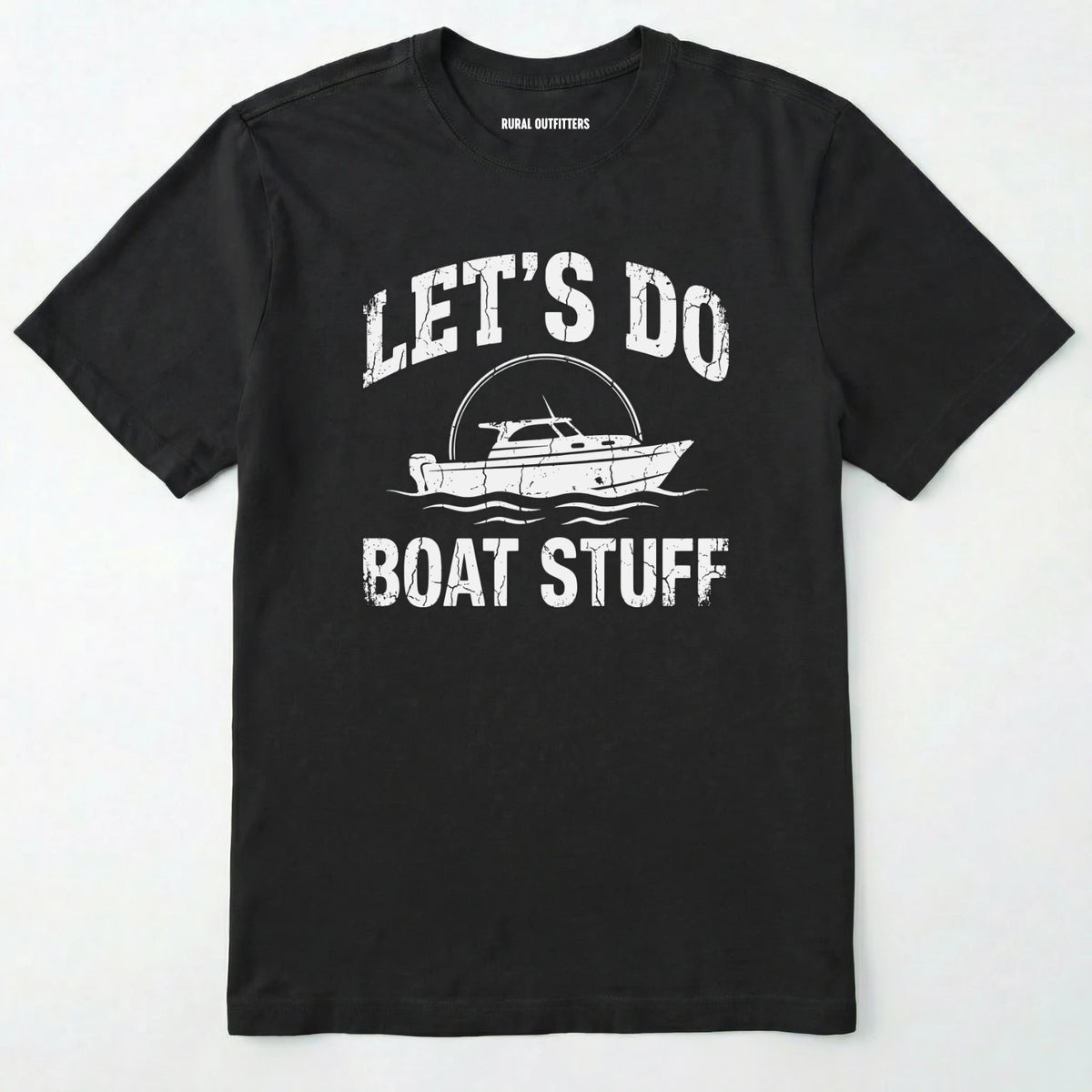 Let's Do Boat Stuff T-Shirt