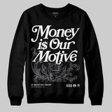 Flint Grey 9s DopeSkill Sweatshirt Money Is Our Motive Typo Graphic