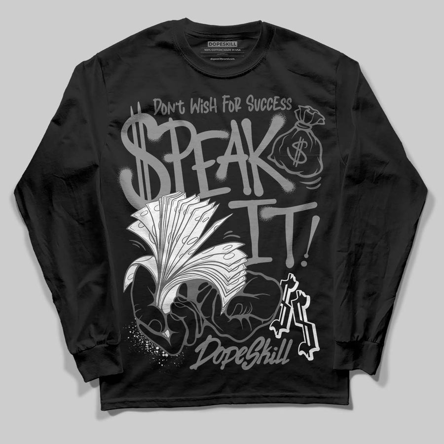 Black Cat 4s DopeSkill Long Sleeve T-Shirt Speak It Graphic
