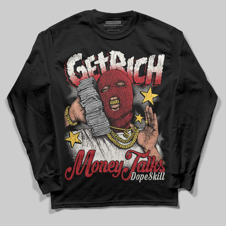Flight Club 4s DopeSkill Long Sleeve T-Shirt Get Rich Graphic