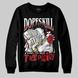 Fire Red “Black Tongue” 5s DopeSkill Sweatshirt Sorry I've Been Trappin Graphic