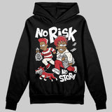 Flight Club 4s DopeSkill Hoodie Sweatshirt No Risk No Story Graphic