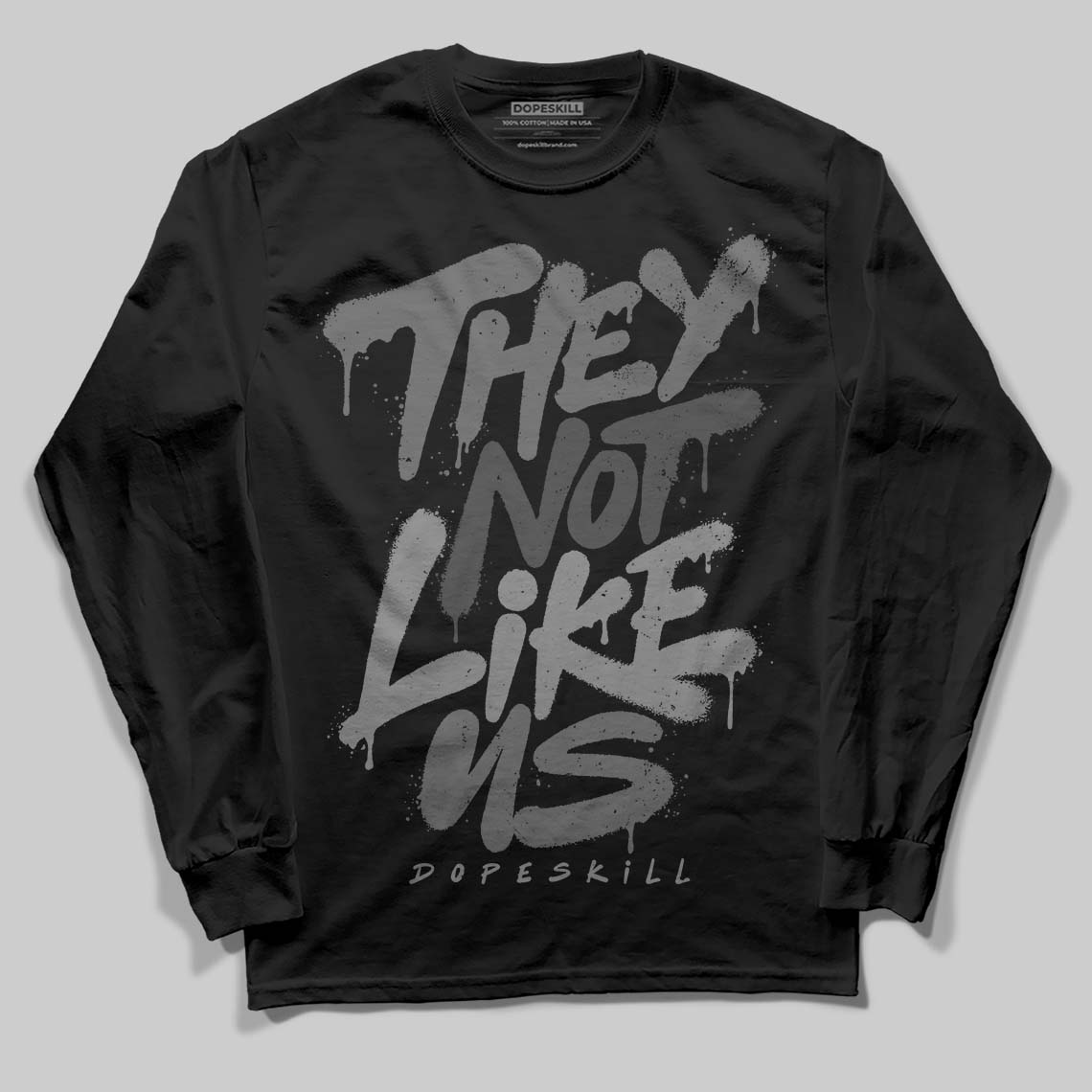 Black Cat 4s DopeSkill Long Sleeve T-Shirt They Not Like Us Graphic