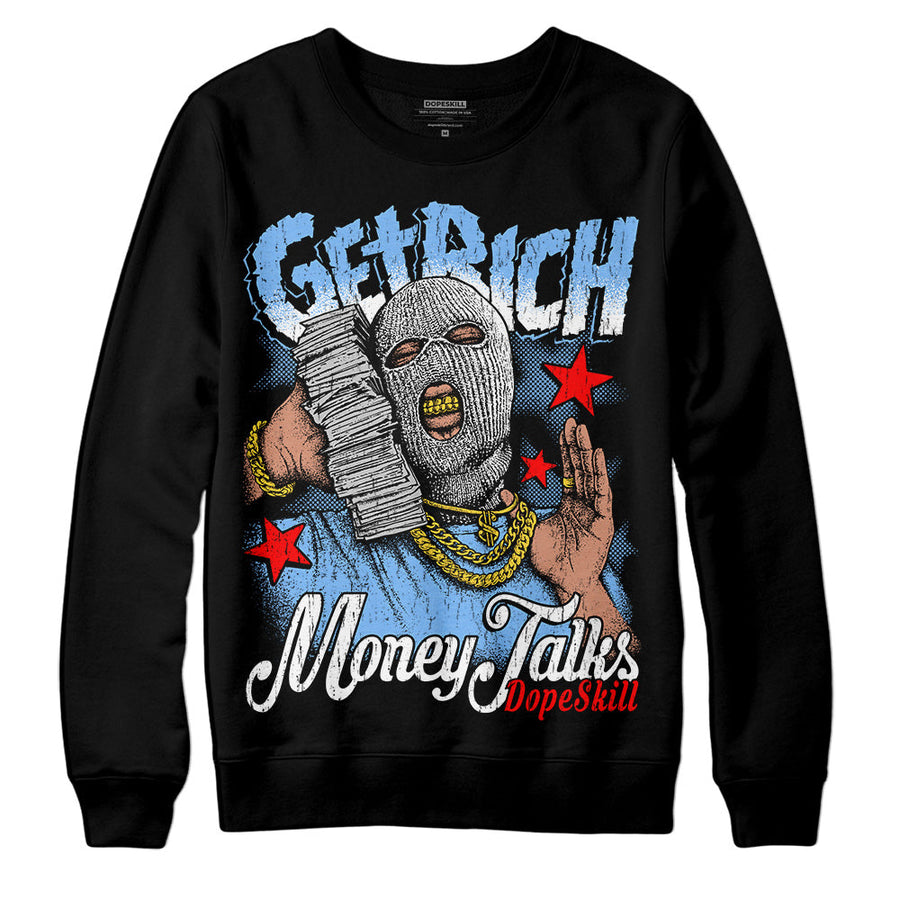 Powder Blue 9s DopeSkill Sweatshirt Get Rich Graphic
