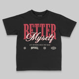 Valentine’s Day 4s DopeSkill Toddler Kids T-shirt Better Myself Graphic