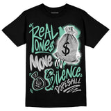 Green Glow 3s DopeSkill T-Shirt Real Ones Move In Silence Graphic