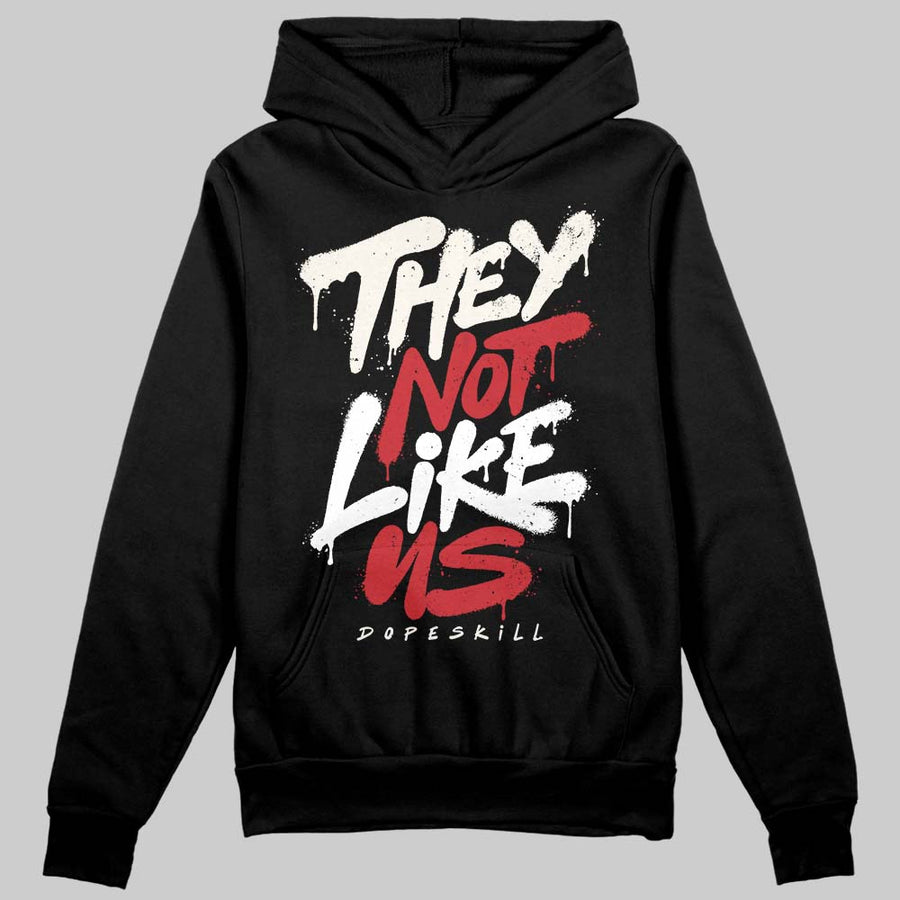 Flight Club 4s DopeSkill Hoodie Sweatshirt They Not Like Us Graphic
