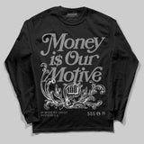 Black Cat 4s DopeSkill Long Sleeve T-Shirt Money Is Our Motive Typo Graphic