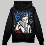 “True Blue” 3s DopeSkill Hoodie Sweatshirt Boss Up Graphic