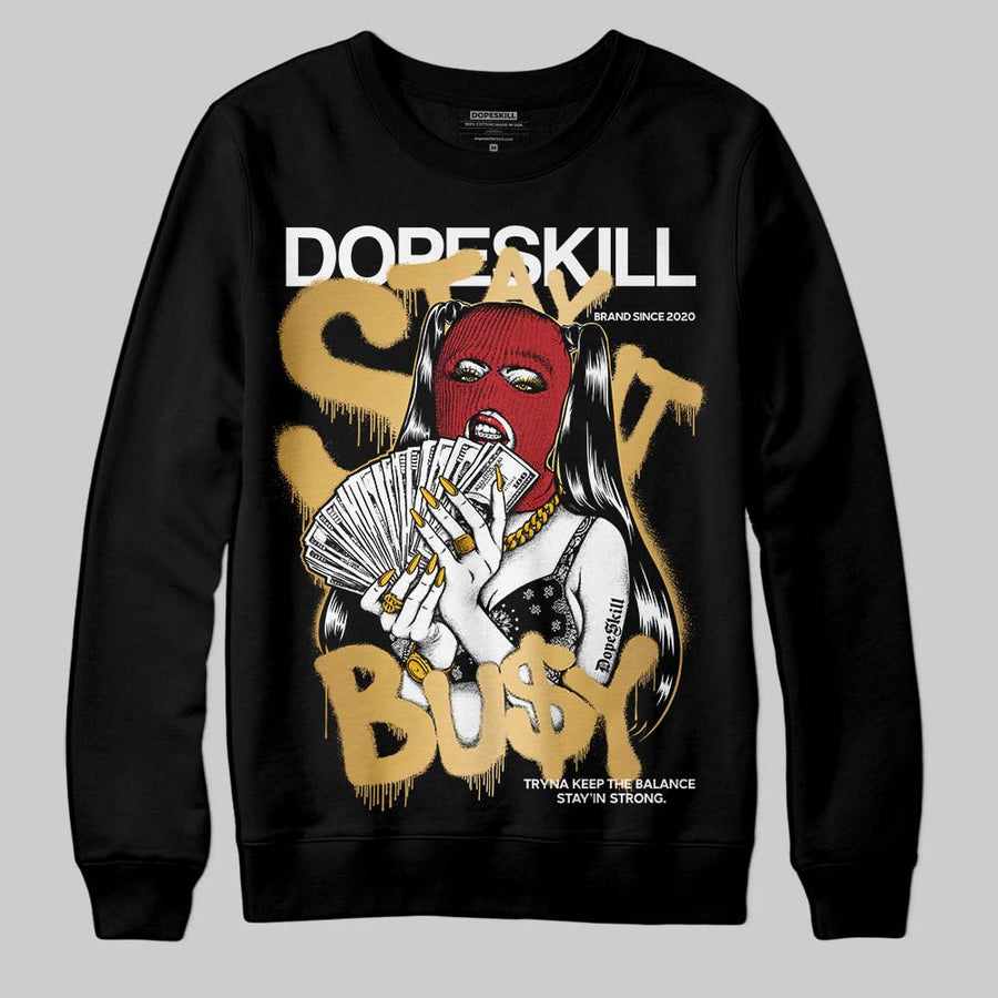 Taxi 12s 2025 DopeSkill Sweatshirt Stay It Busy Graphic
