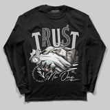 Reverse Metallic 5s DopeSkill Long Sleeve T-Shirt Trust No One Graphic