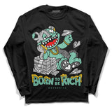 Green Glow 3s DopeSkill Long Sleeve T-Shirt Born To Be Rich Graphic