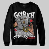 White Cement 4s DopeSkill Sweatshirt Get Rich Graphic