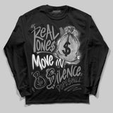 Black Cat 4s DopeSkill Long Sleeve T-Shirt Real Ones Move In Silence Graphic