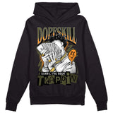 Olive 5s DopeSkill Hoodie Sweatshirt Sorry I've Been Trappin Graphic
