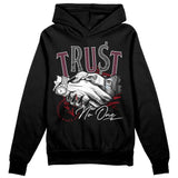 Burgundy 5s DopeSkill Hoodie Sweatshirt Trust No One Graphic