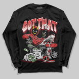 Reverse Infrared 6s DopeSkill Long Sleeve T-Shirt Got That Graphic