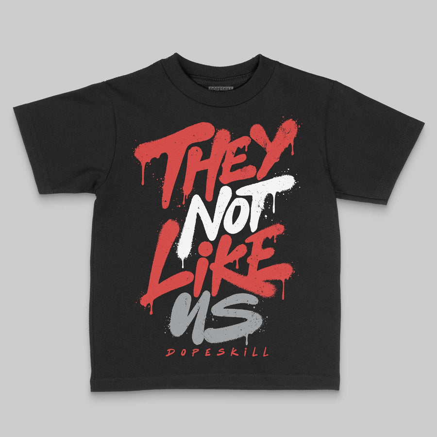 Toro Bravo 4s DopeSkill Toddler Kids T-shirt They Not Like Us Graphic
