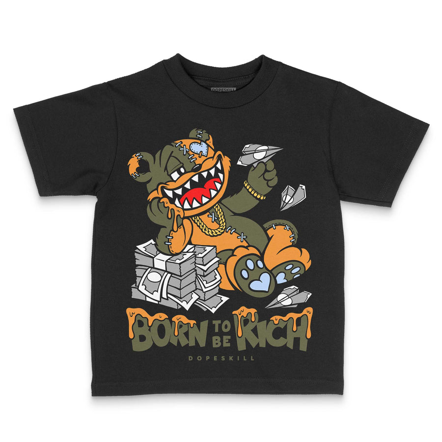 Olive 5s DopeSkill Toddler Kids T-shirt Born To Be Rich Graphic