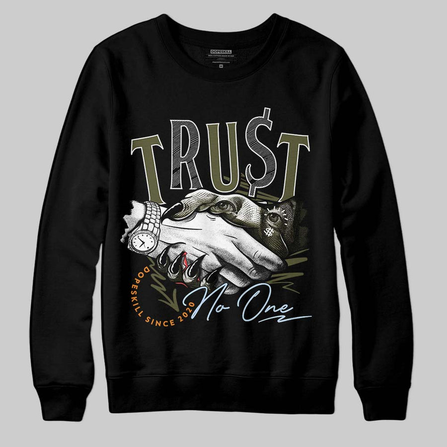 Olive 5s DopeSkill Sweatshirt Trust No One Graphic