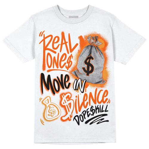 Brilliant Orange 12s DopeSkill T-Shirt Real Ones Move In Silence Graphic
