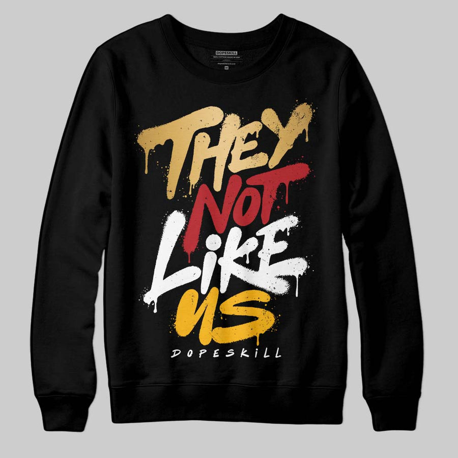 Taxi 12s 2025 DopeSkill Sweatshirt They Not Like Us Graphic