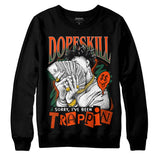 Dunk Low Team Dark Green Orange DopeSkill Sweatshirt Sorry I've Been Trappin Graphic