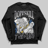Flint Grey 9s DopeSkill Long Sleeve T-Shirt Sorry I've Been Trappin Graphic