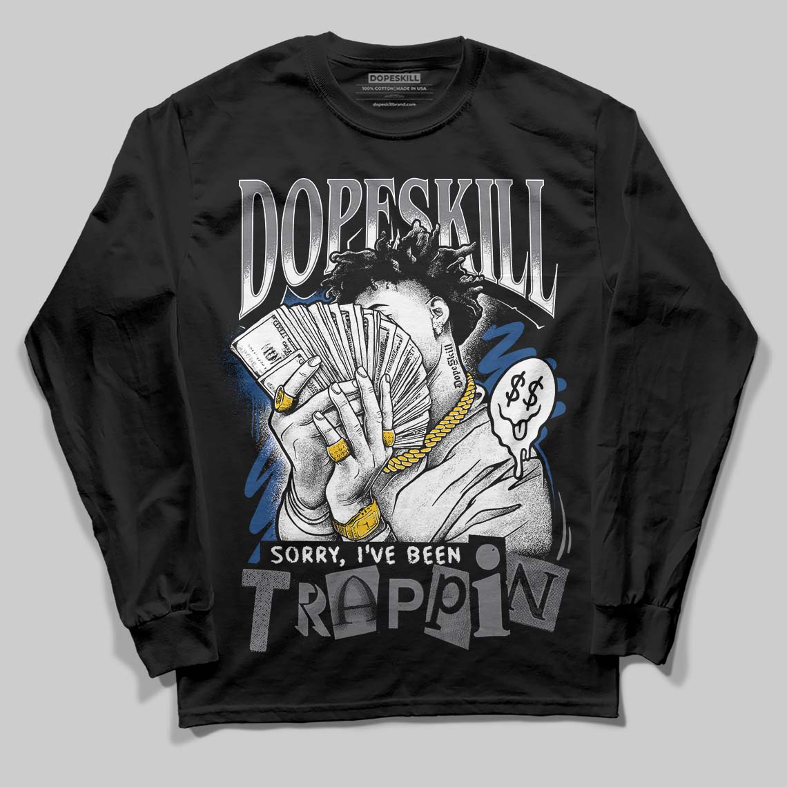 Flint Grey 9s DopeSkill Long Sleeve T-Shirt Sorry I've Been Trappin Graphic