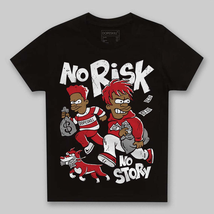 Fire Red “Black Tongue” 5s DopeSkill Toddler Kids T-shirt No Risk No Story Graphic