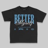 University Blue 14s DopeSkill Toddler Kids T-shirt Better Myself Graphic