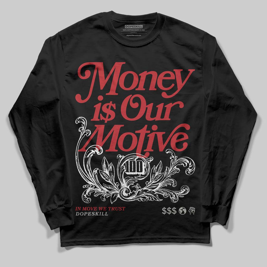 Bugs Bunny 8s DopeSkill Long Sleeve T-Shirt Money Is Our Motive Typo Graphic