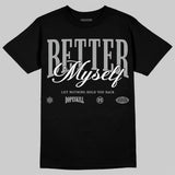 “Cap And Gown” 6s DopeSkill T-Shirt Better Myself Graphic