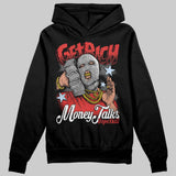 Reverse Infrared 6s DopeSkill Hoodie Sweatshirt Get Rich Graphic