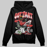 Reverse Infrared 6s DopeSkill Hoodie Sweatshirt Got That Graphic