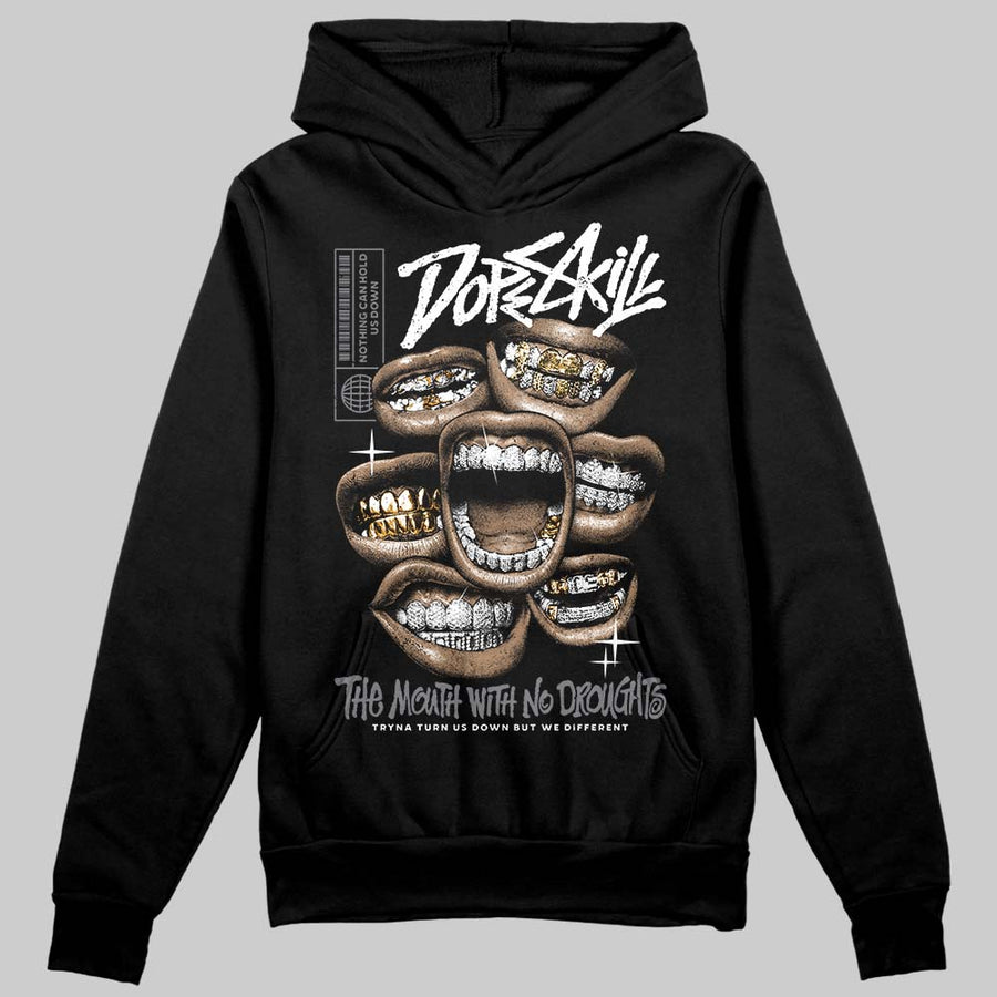 Flint Grey 9s DopeSkill Hoodie Sweatshirt The Mouth With No Droughts Graphic